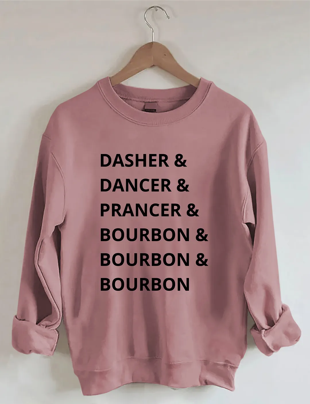 Dasher Dancer Prancer Bourbon Sweatshirt