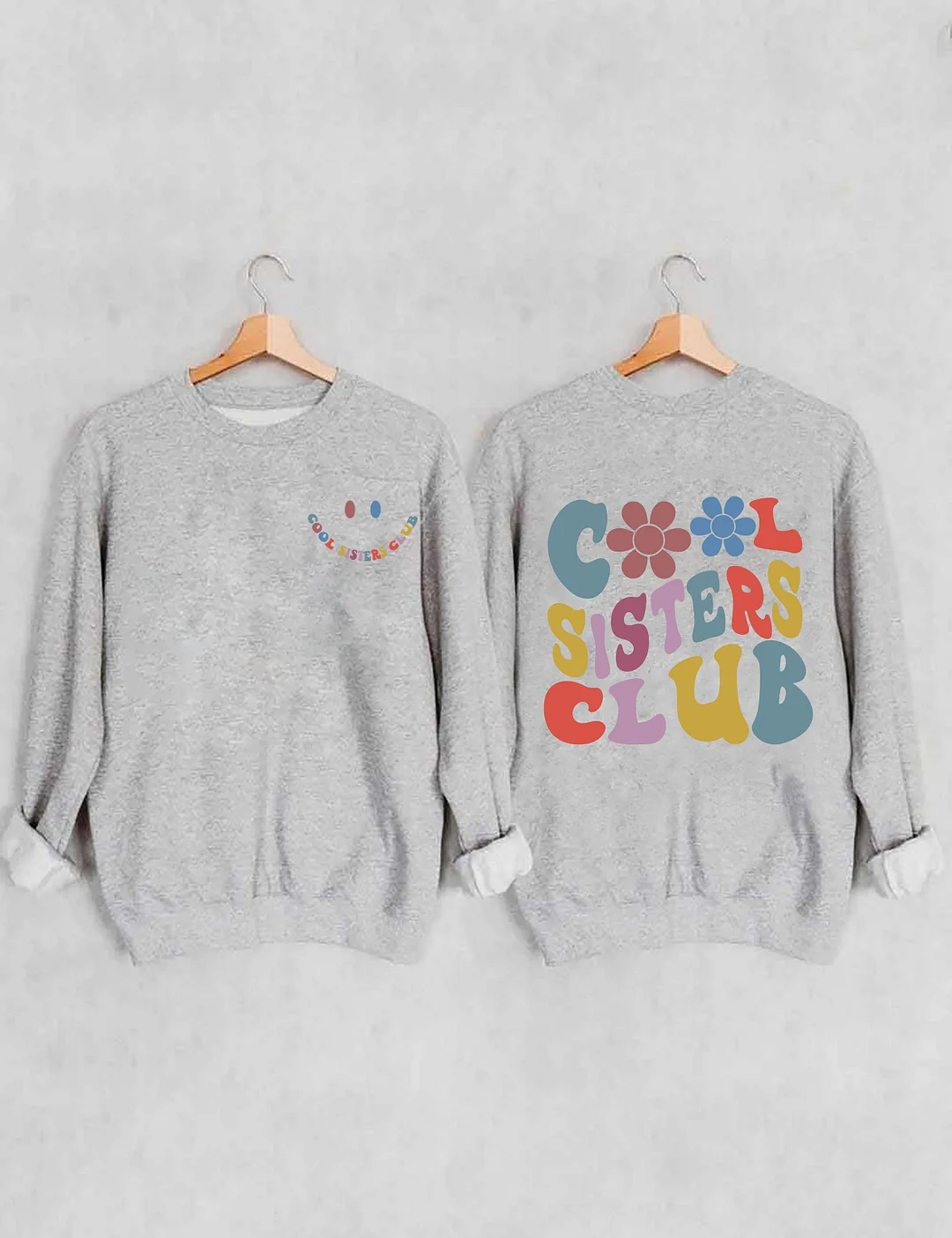 Cool Sisters Club Sweatshirt