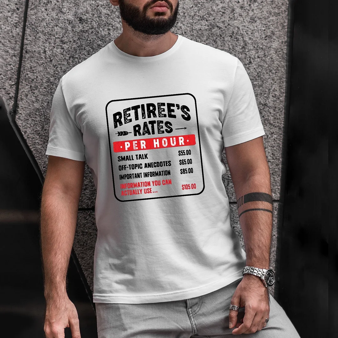 Retiree's Rates Per Hour Funny Short Sleeve Graphic T-Shirt