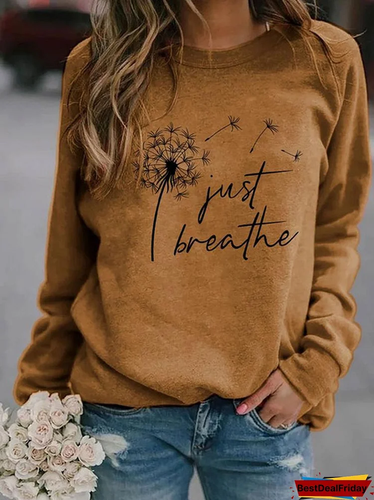Women's Dandelion Printed Casual Sweatshirt Plus Size Long Sleeve Tops T-shirt Ladies Round Neck Blouse(Just Breathe)