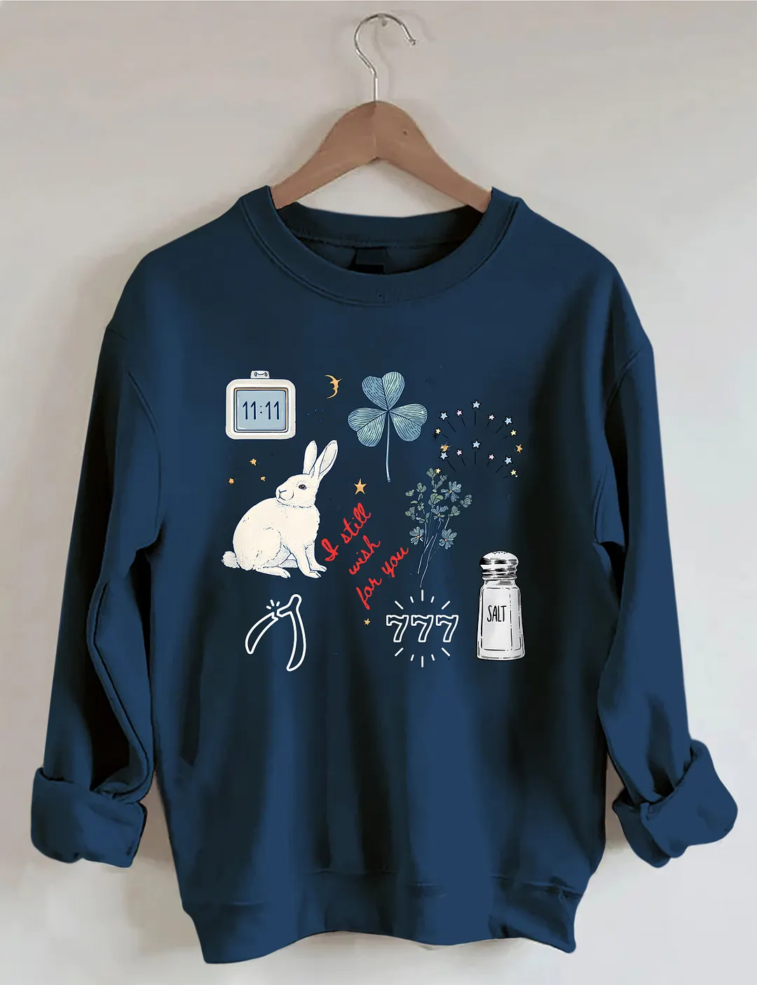 I Still Wish Love You Sweatshirt