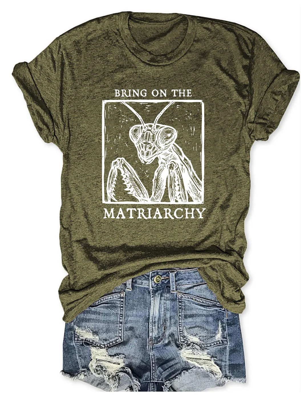 Bring On The Matriarchy T-shirt