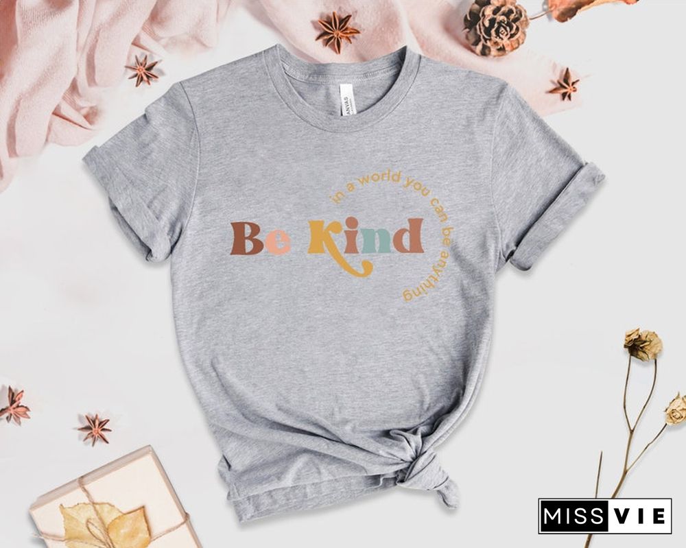 Be Kind Tshirt, Teacher Inspirational Shirt Choose Kindness Shirt, Teacher Gift Cute Shirt Back To School Elementary Teacher Tee