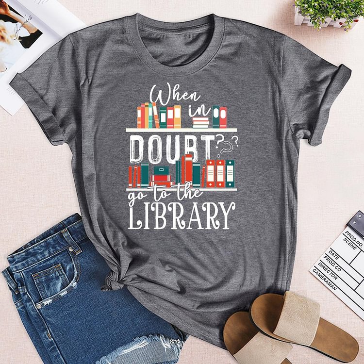 ANB - Go to the library to read Book Lovers Tee-03707