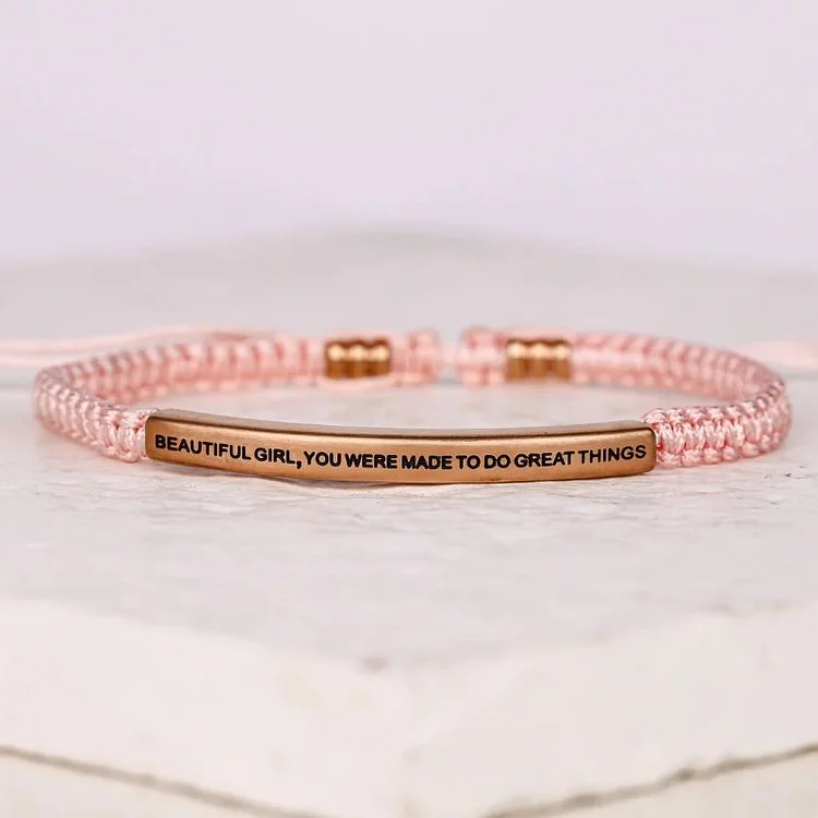 Beautiful Girl You Were Made To Do Great Things - Rope Bracelet Verceri