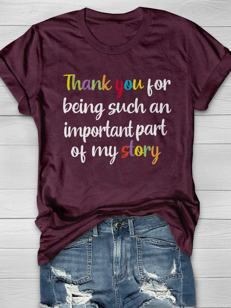 Thank You For Being Important Part Print Short Sleeve T-shirt