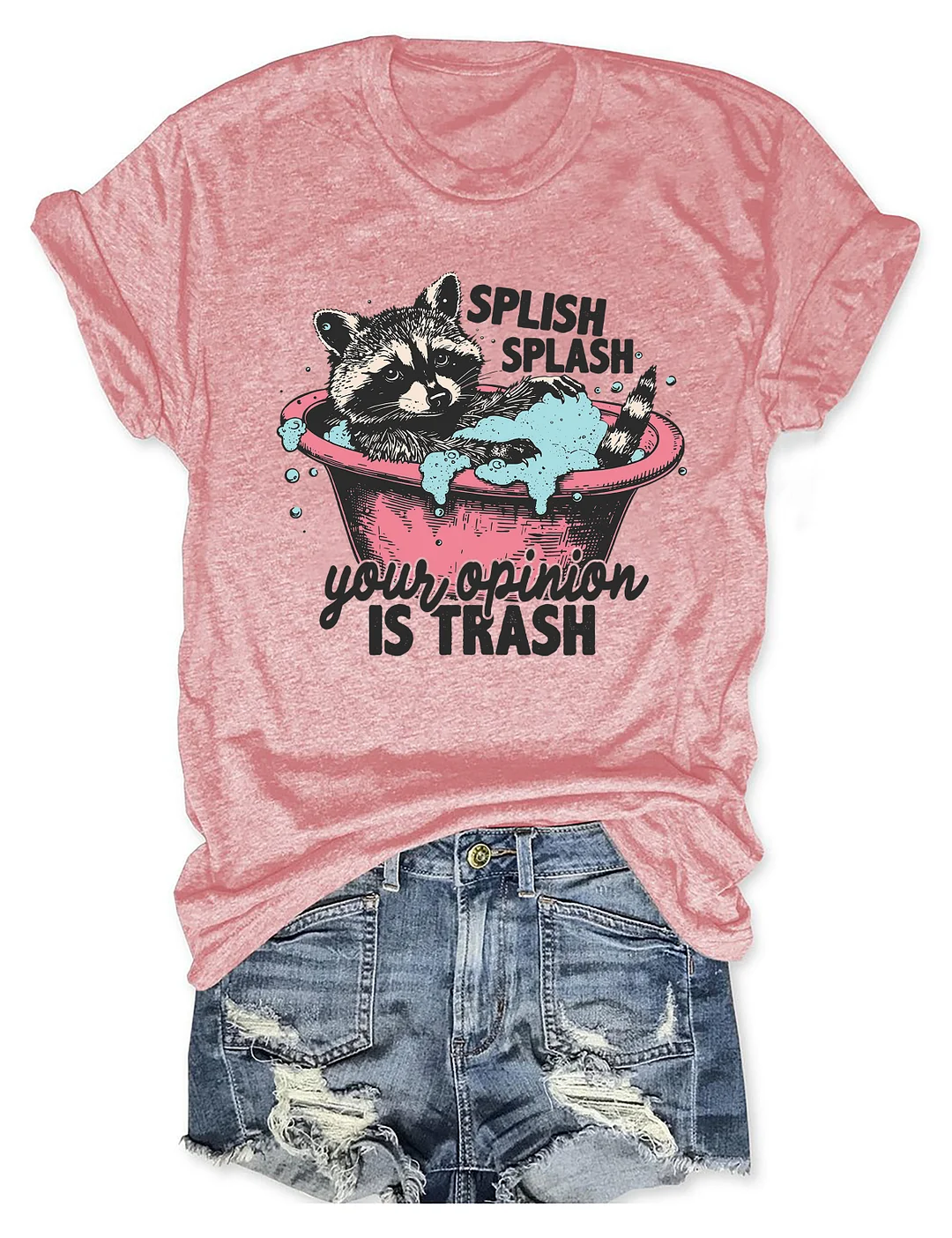 Splash Splash Your Opinion Is Trash T-Shirt