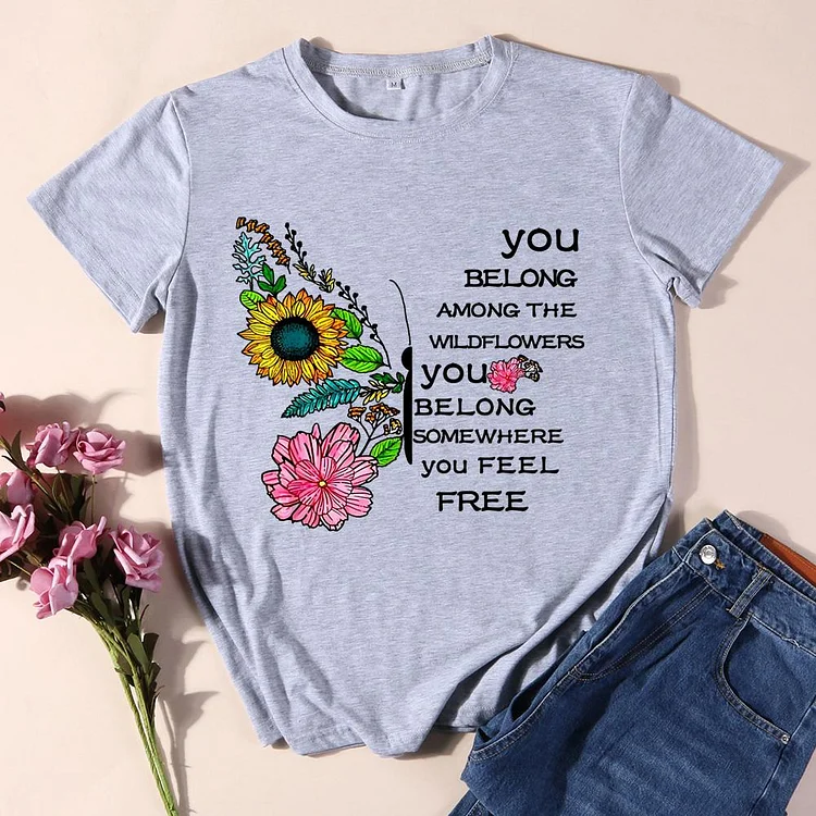 You Belong Among The Wildflowers Butterfly T-Shirt-011710-Annaletters