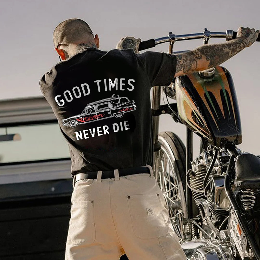 Good Times Never Die Print Men's T-shirt -  UPRANDY