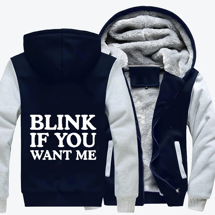 Blink If You Want Me, Slogan Fleece Jacket