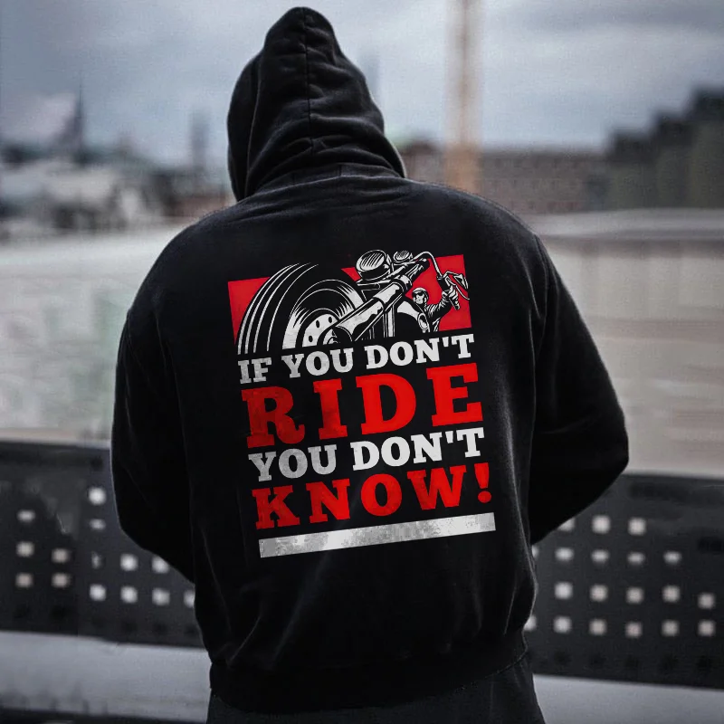 If You Don't Ride You Don't Know Hoodie - Devcarry