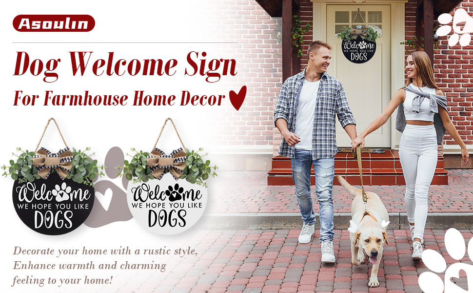 Welcome we hope you like dog sign