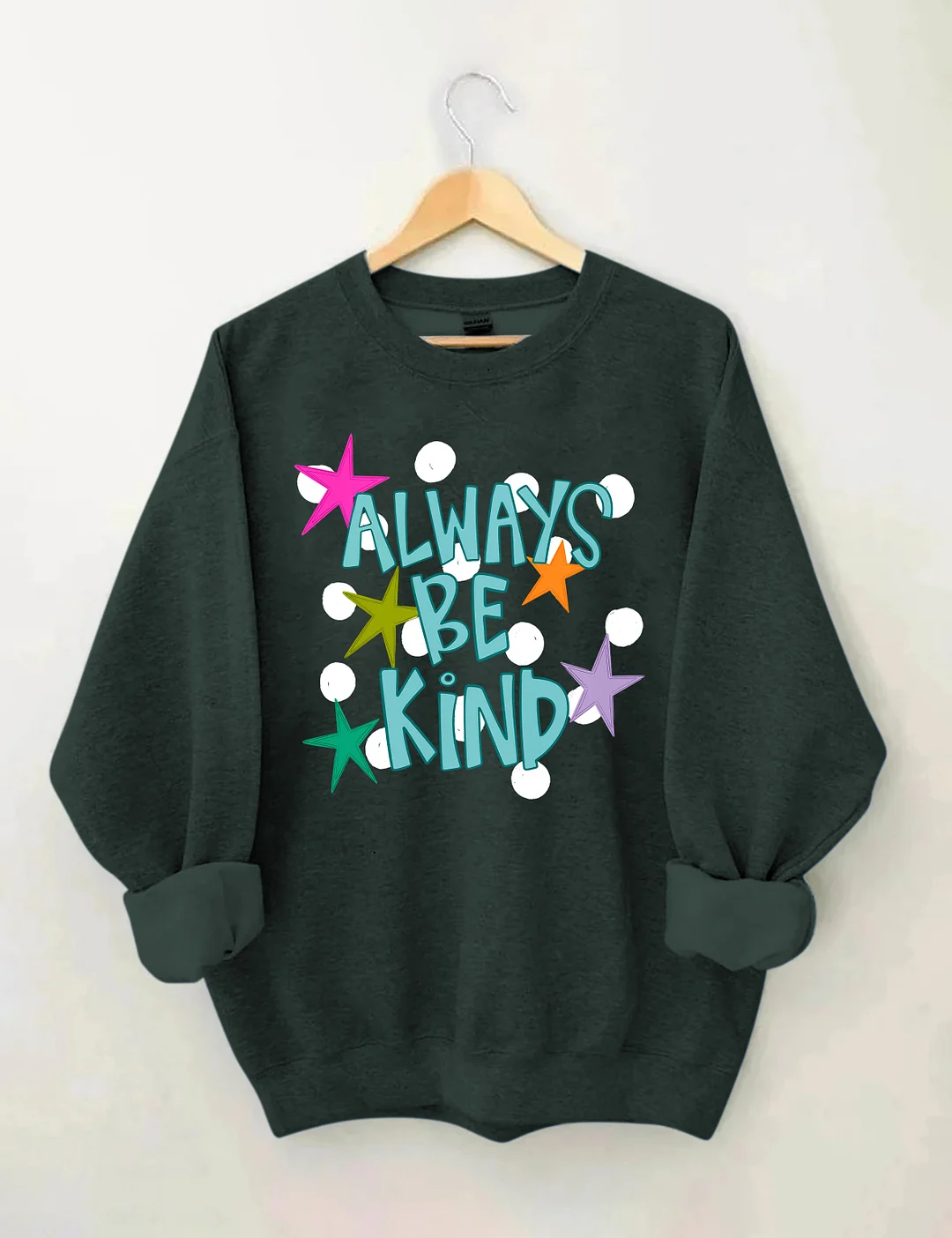 Always Be Kind Sweatshirt