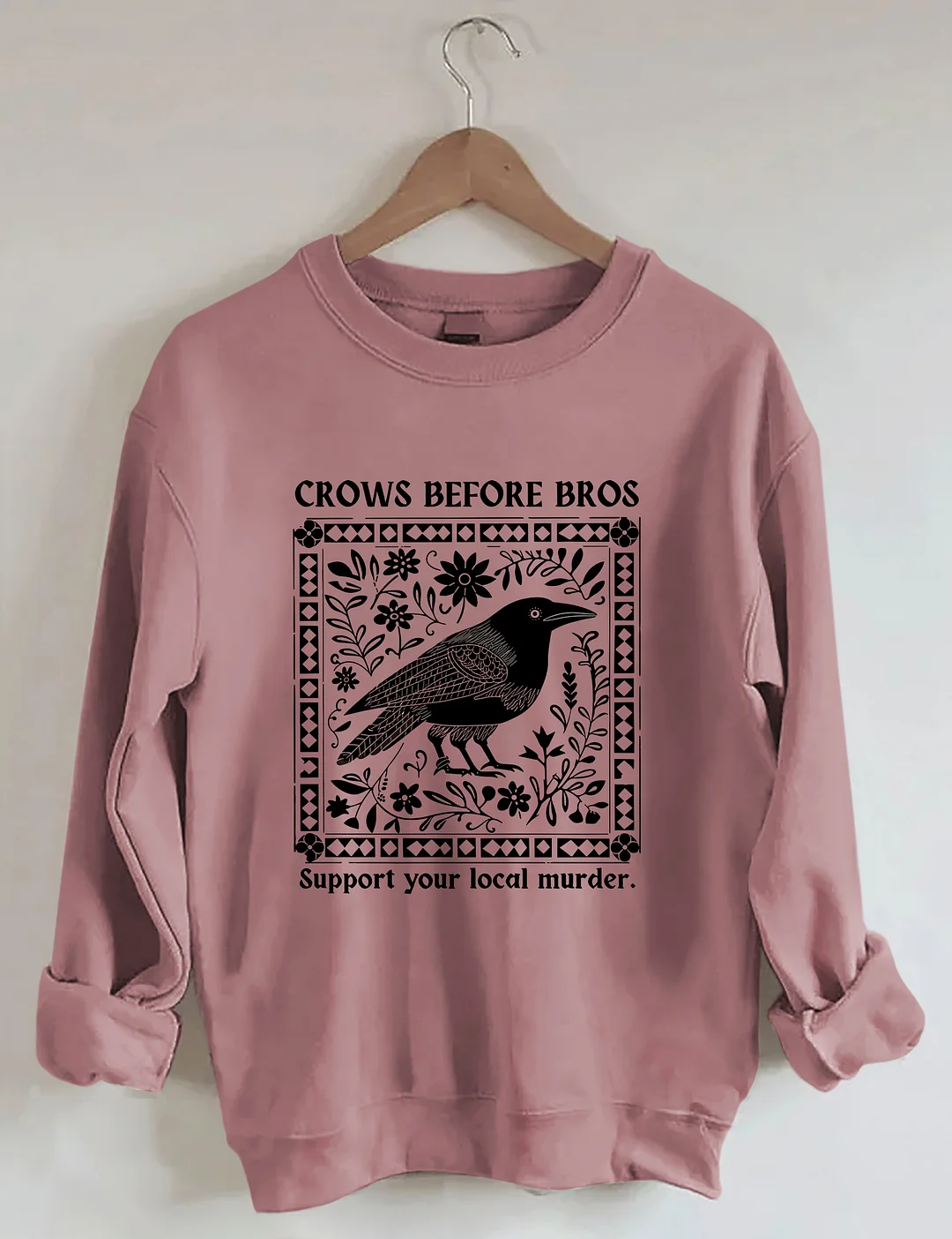 Crows Before Bros Sweatshirt