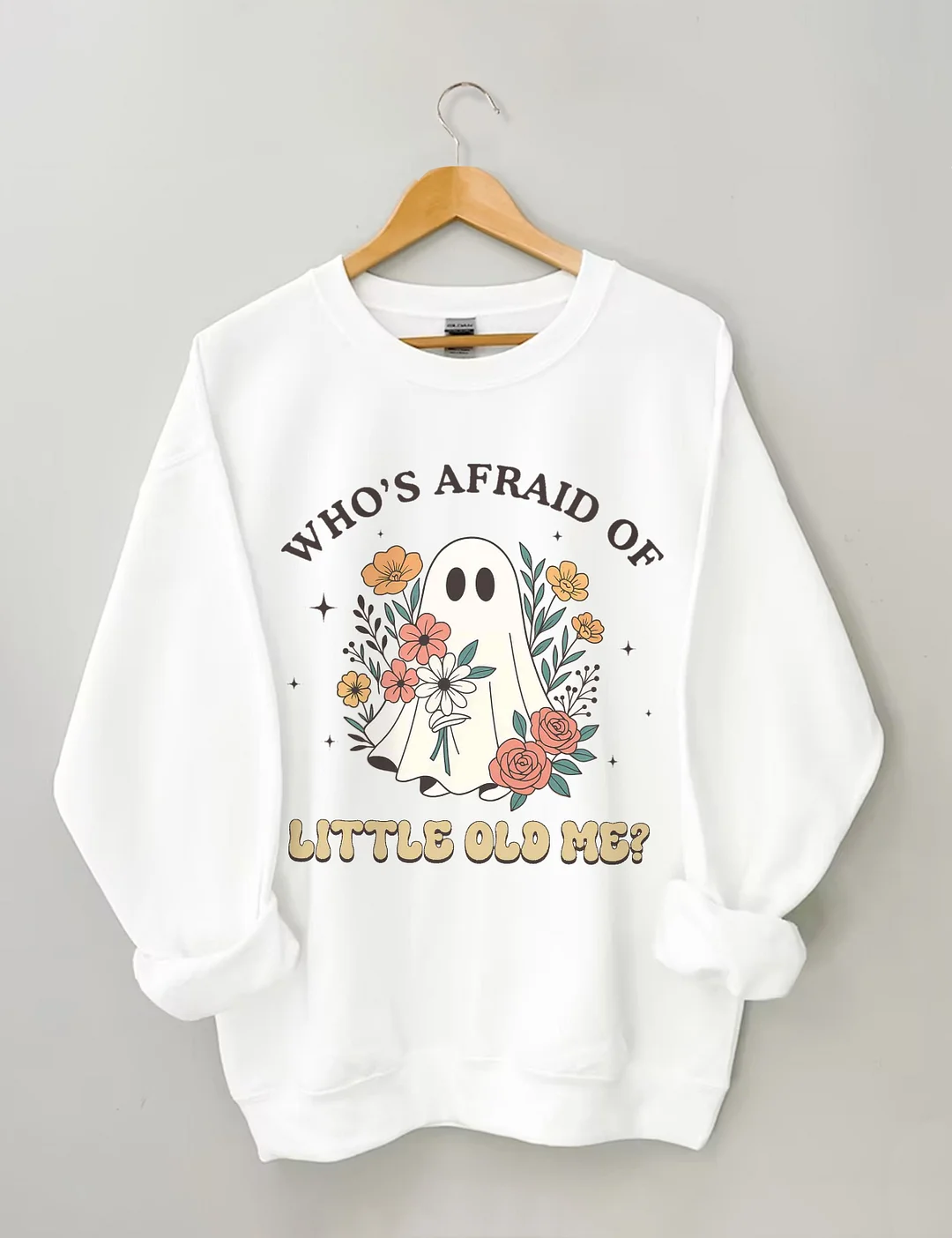 Who Is Afraid Af Little Me Sweatshirt