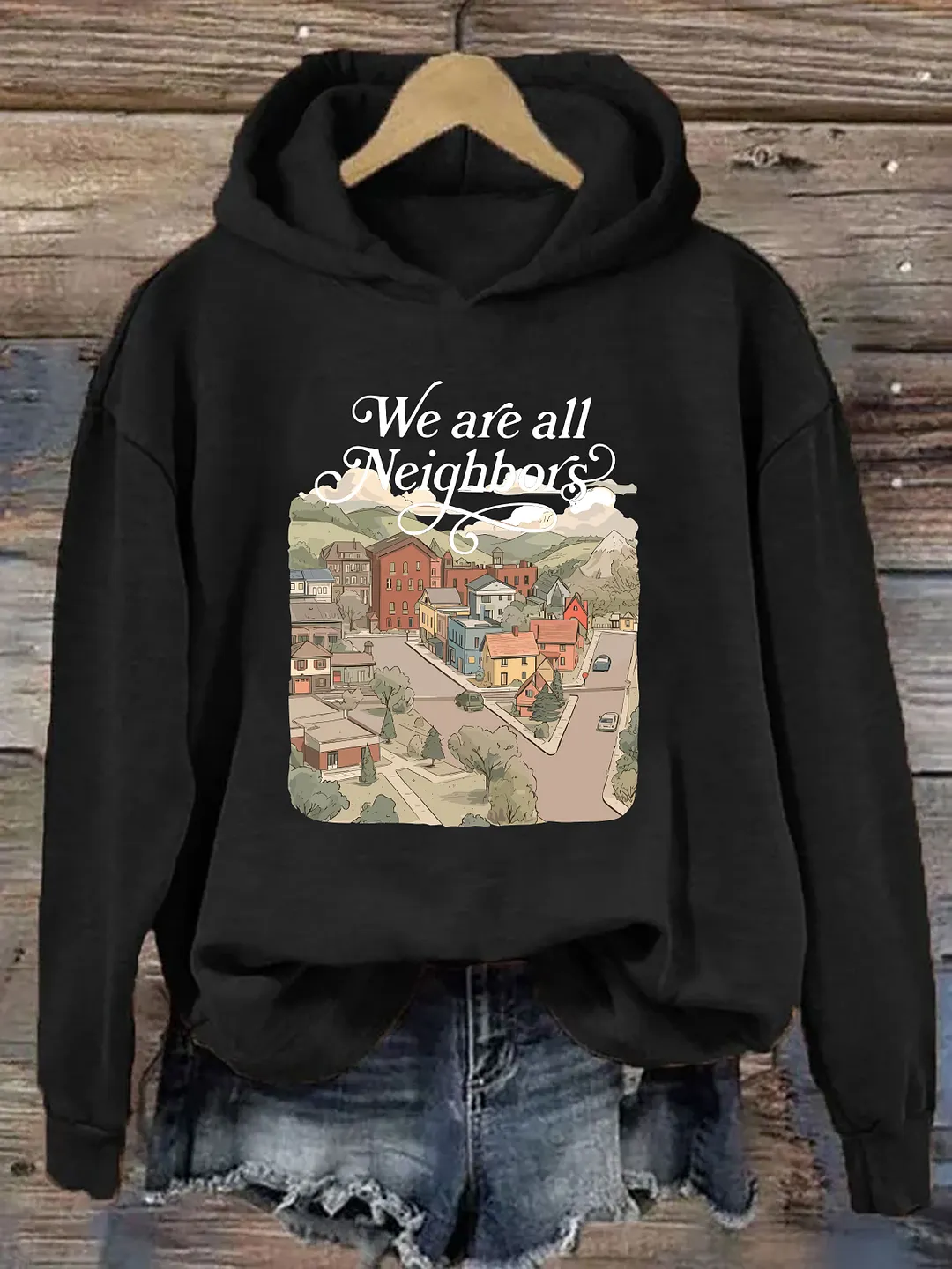 We Are All Neighbors Hoodie