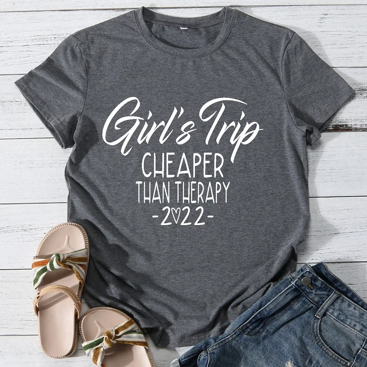 Girls trip is cheaper then therapy T-shirt Tee-014195-Annaletters