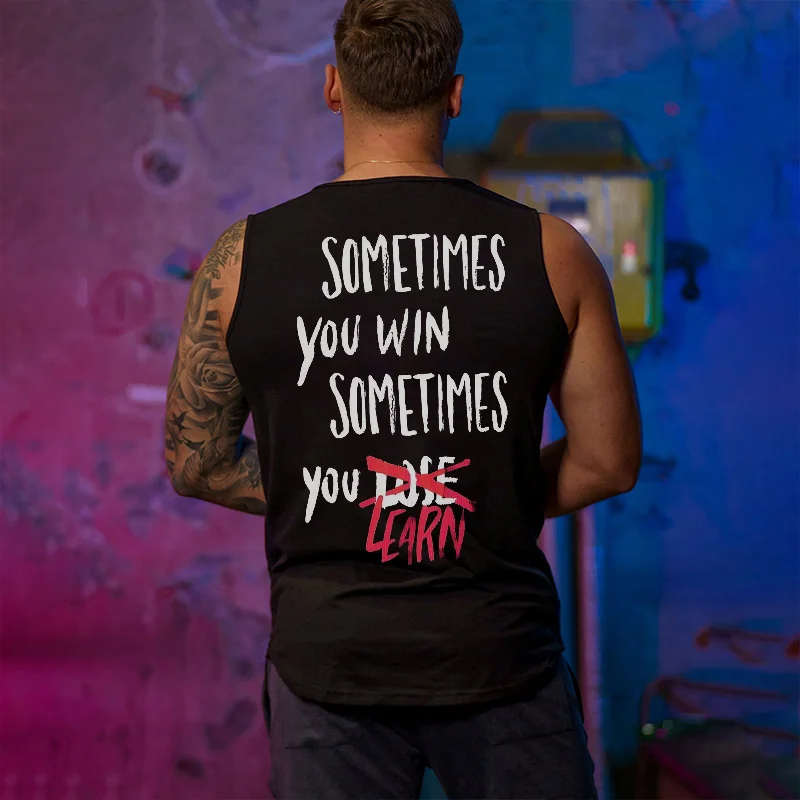 Sometimes You Win Sometimes You Learn Printed Men's Vest -  