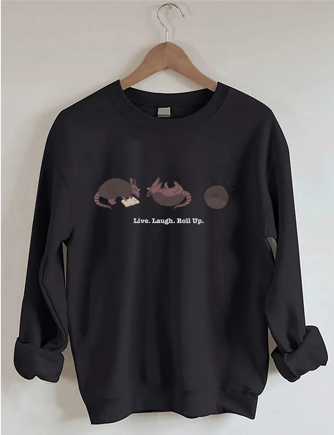 Live Laugh Roll Up Sweatshirt