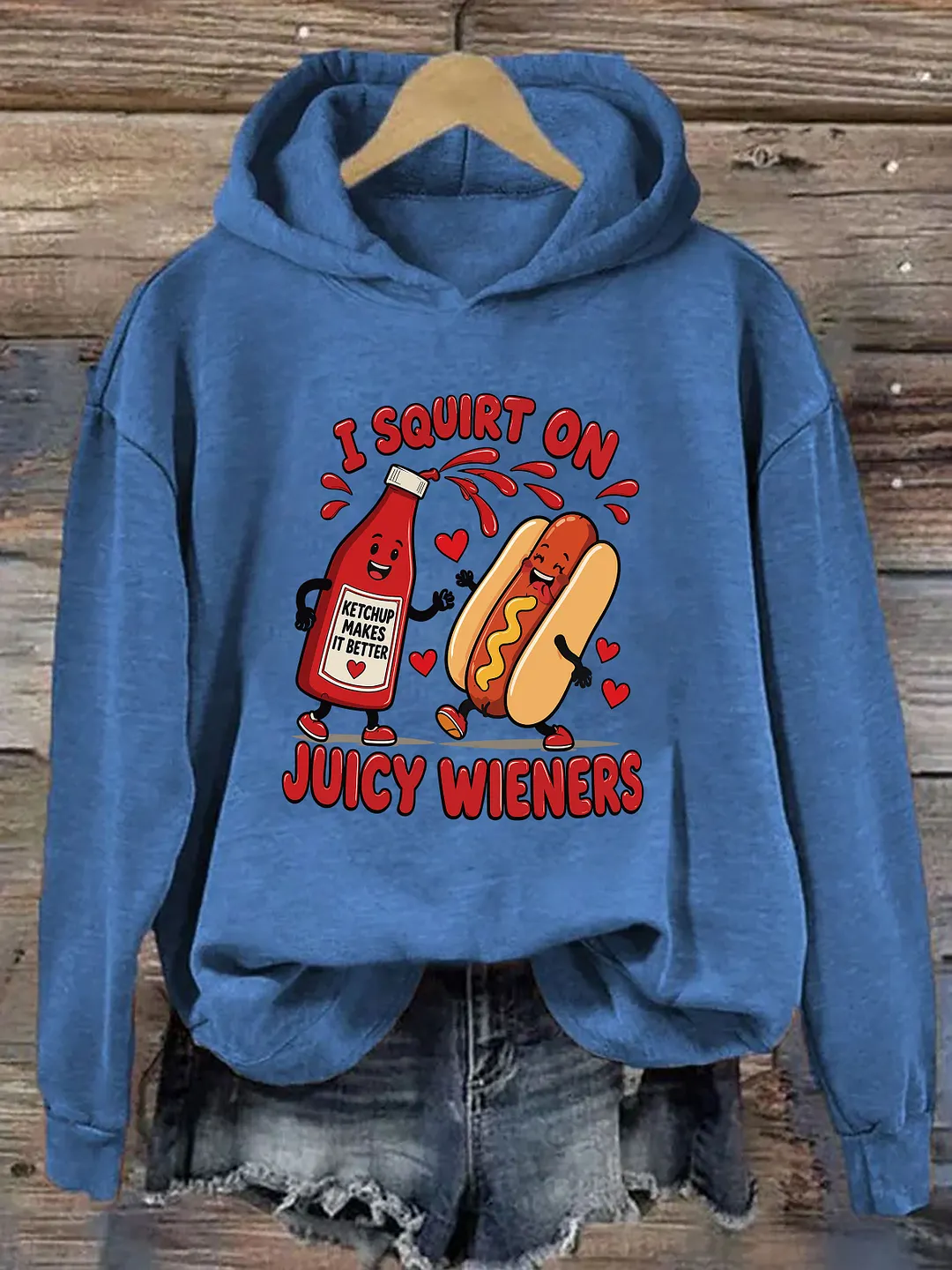 I Squirt On Juicy Wieners Hoodie