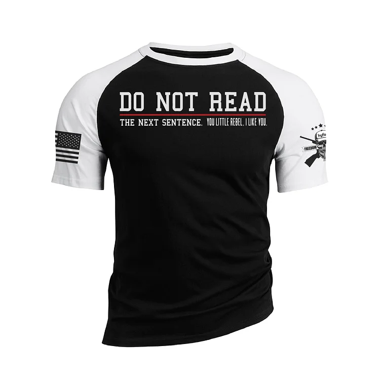 DO NOT READ RAGLAN GRAPHIC TEE