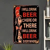 I will drink beer - Metal Tin Signs(8*12Inch/12*16Inch) - Bar