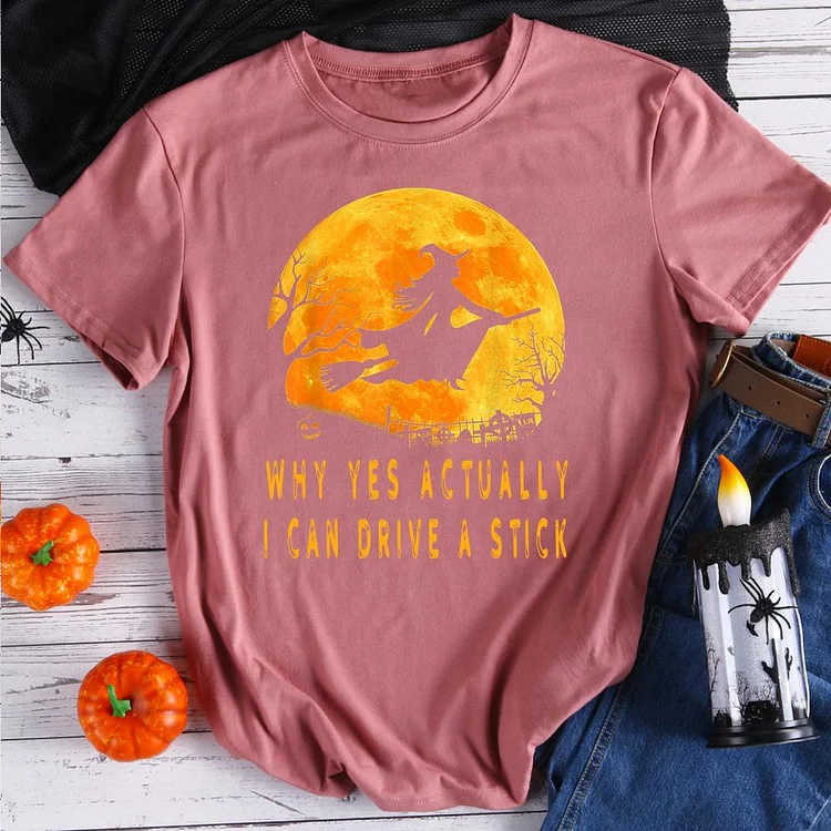 Why Yes Actually I Can Drive A Stick T-Shirt-610459