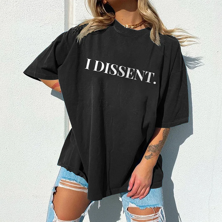 Wearshes I Dissent Loose T-Shirt