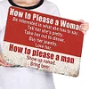 How to Please A Woman   - Vintage Metal Signs(16*12Inch) - Warning