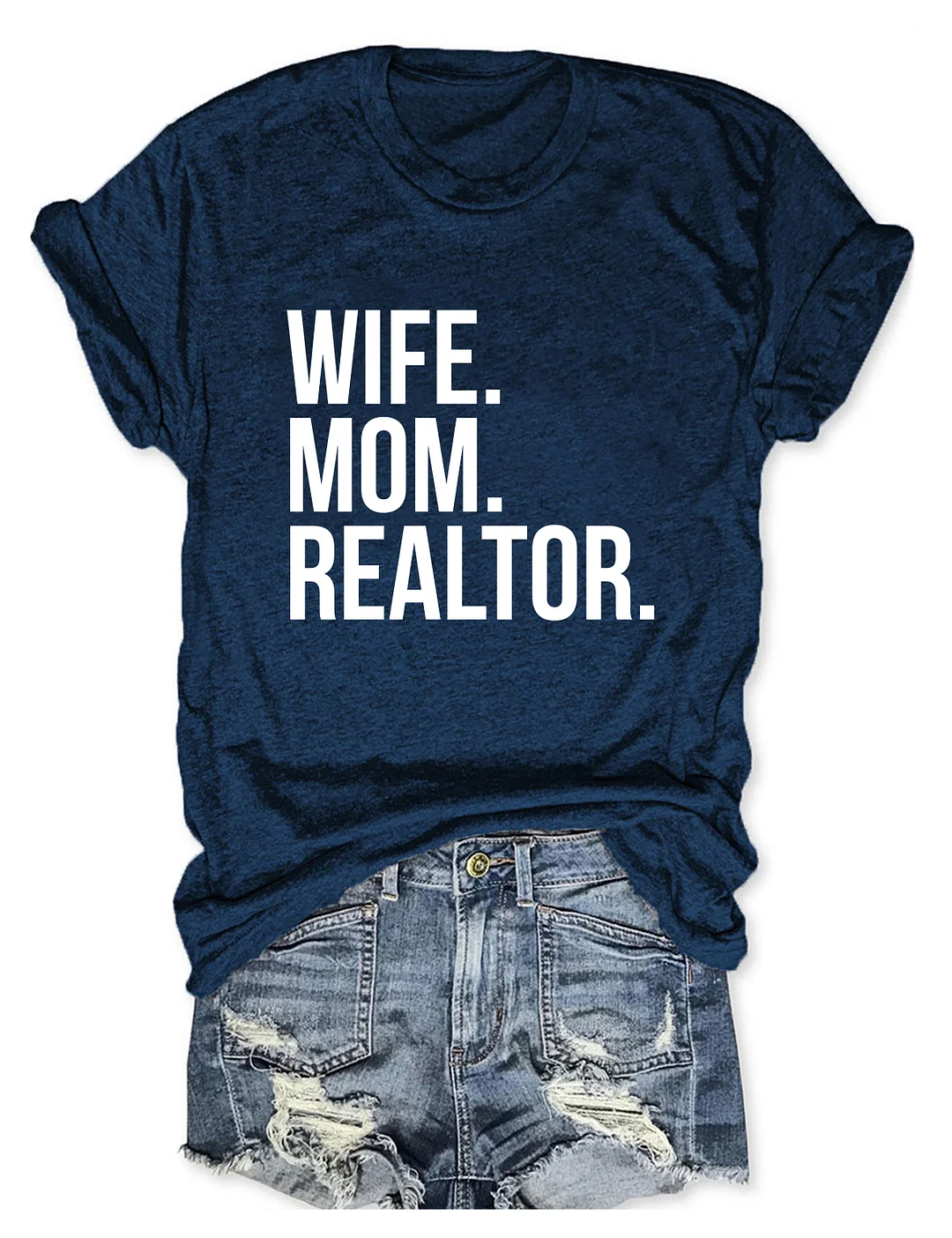 Wife Mom Realtor T-Shirt