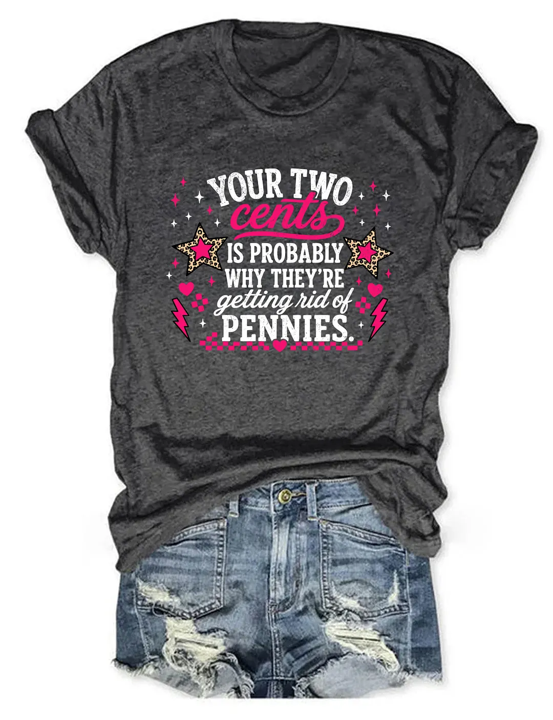 Your Two Cents Getting Rid Of Pennies T-shirt