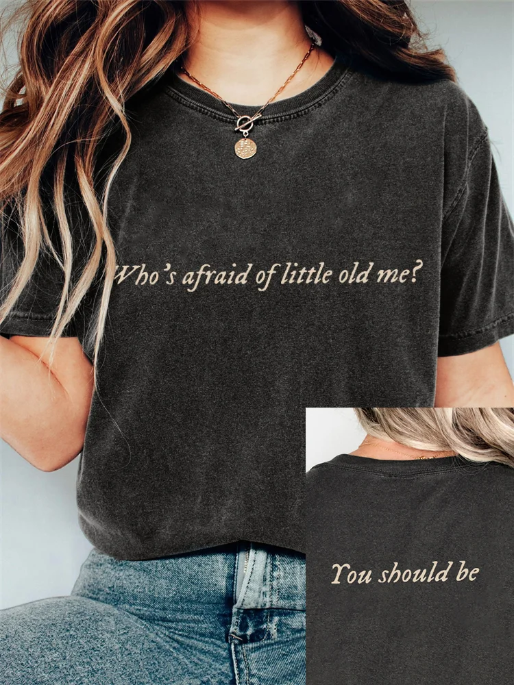 Who's Afraid You Should Be Vintage Washed T Shirt