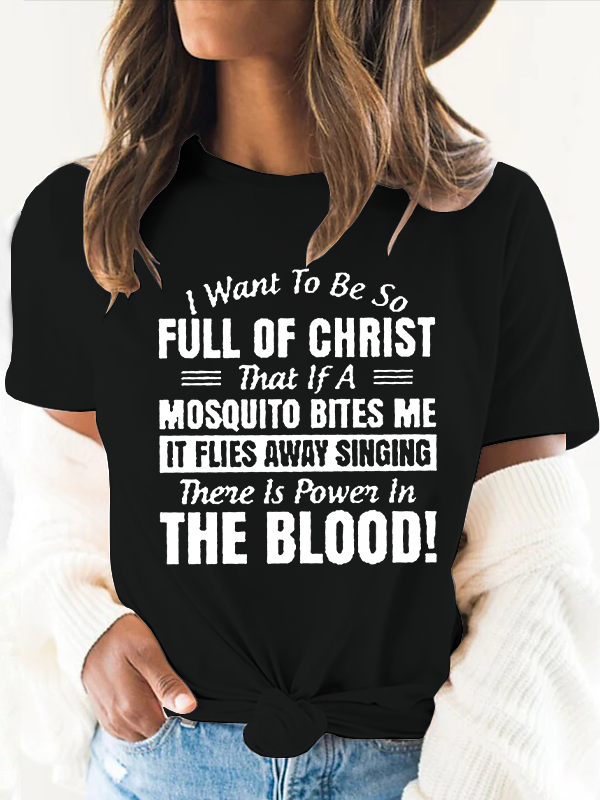 I Want to Be So Full Of Christ Cotton Women's T-shirt
