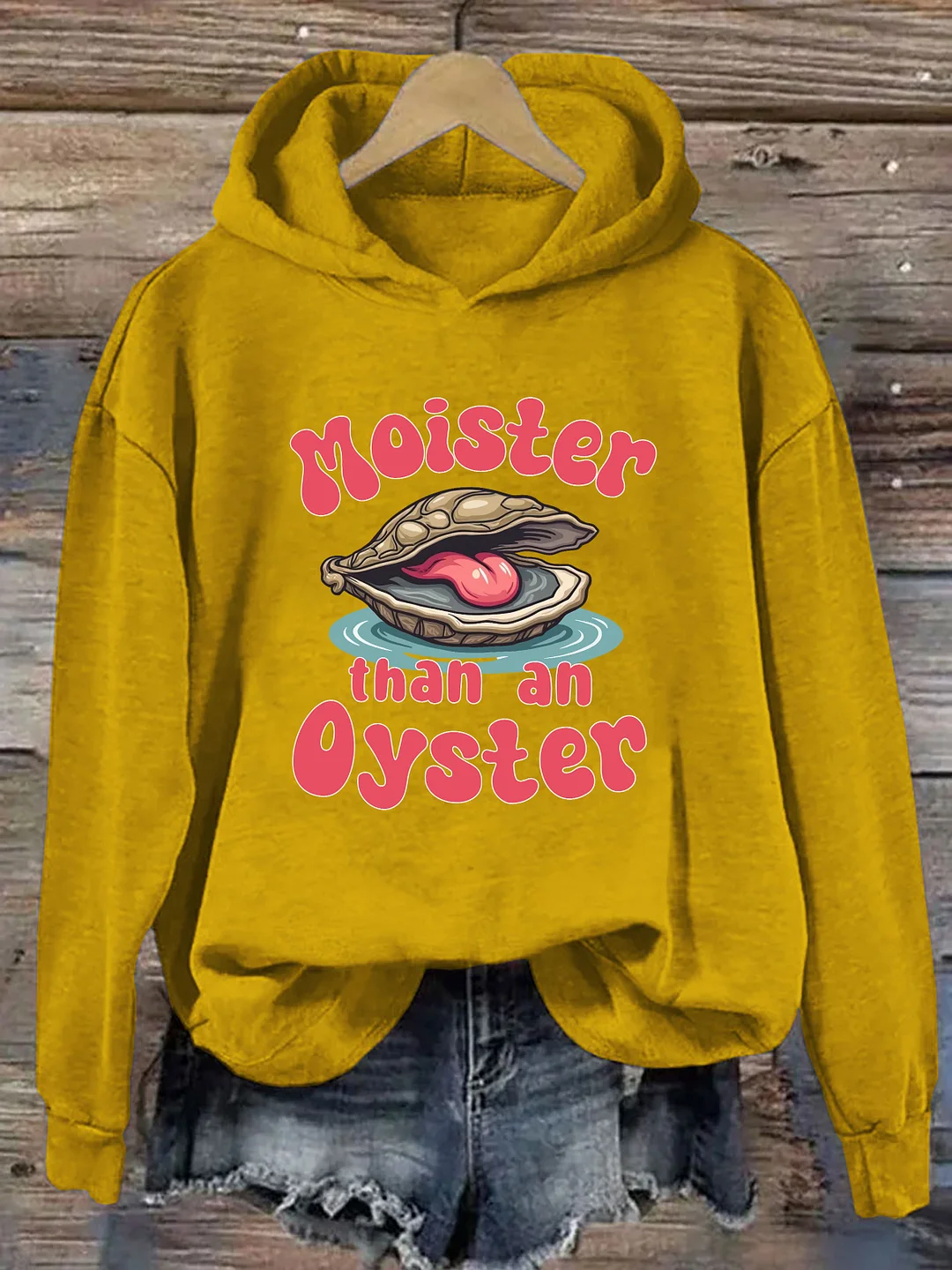 Moister Than An Oyster Hoodie