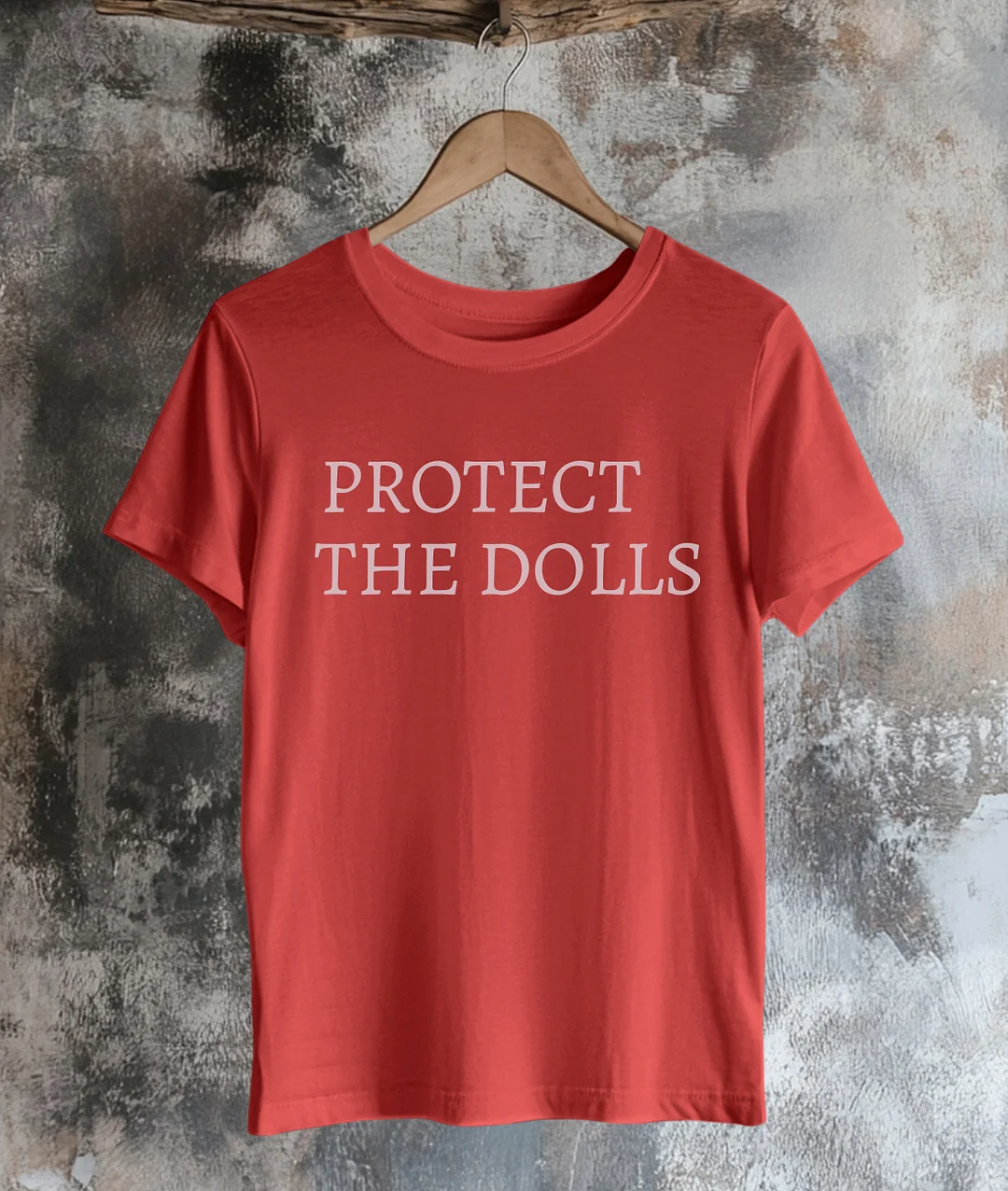 Protect The Dolls T-Shirt