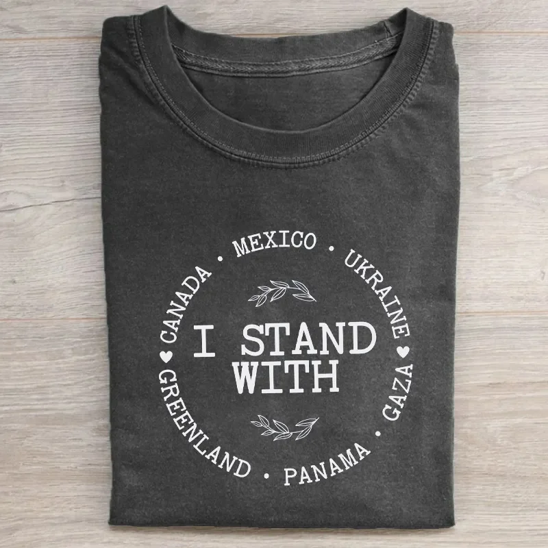 I Stand With Canada Greenland Mexico Panama Gaza Ukraine T-shirt