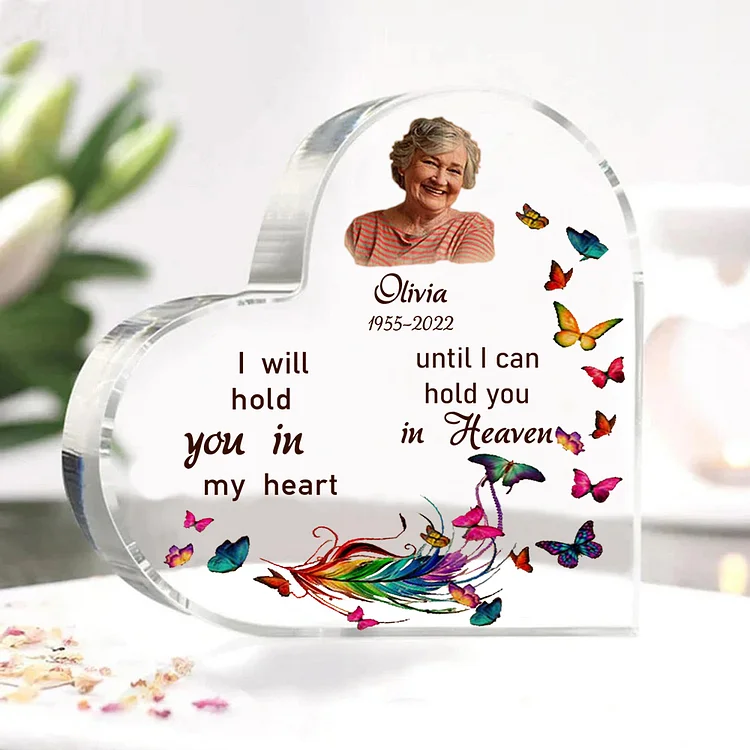 Personalized Memorial Acrylic Ornament-Custom Heart Keepsake Photo Desktop -I Will Hold You In My Heart