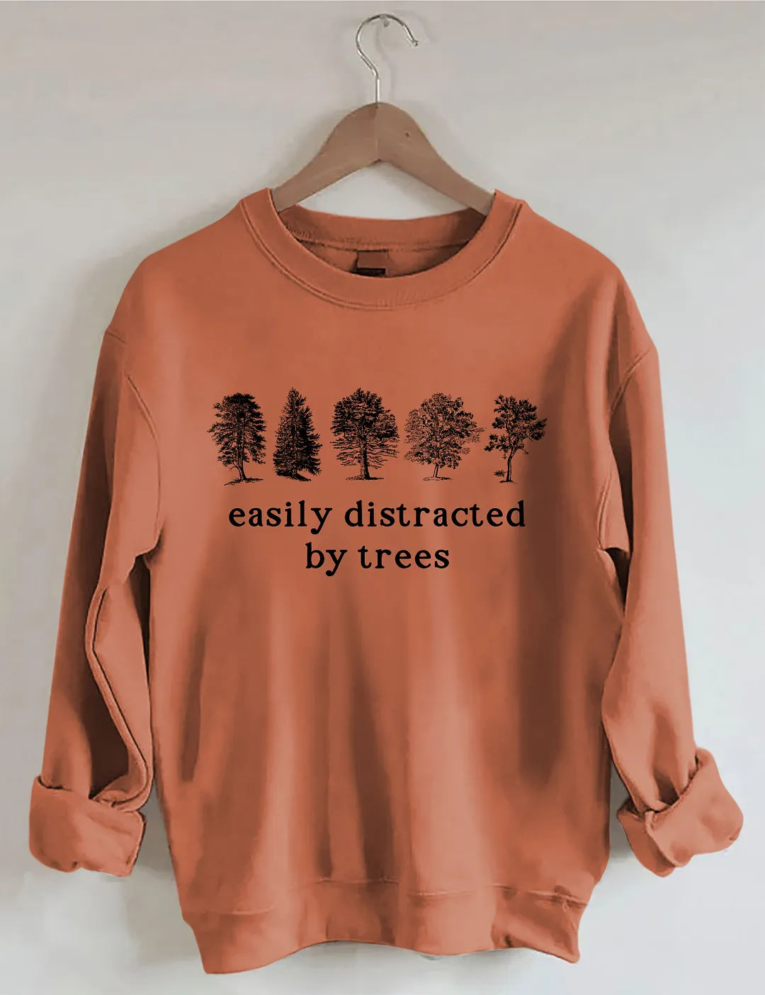 Easily Distracted By Trees Sweatshirt