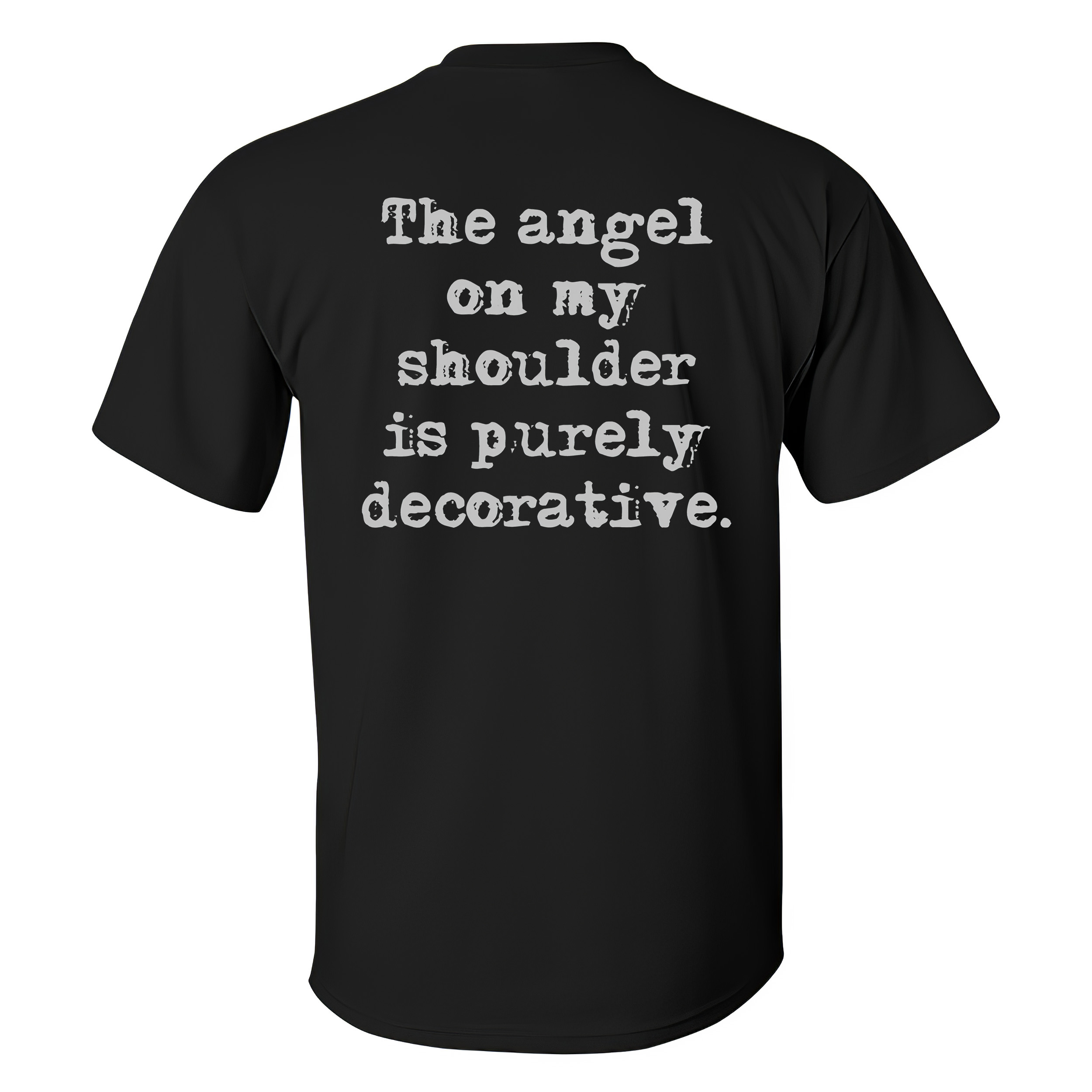 The Angel On My Shoulder Is Purely Decorative T-shirt - Livereid