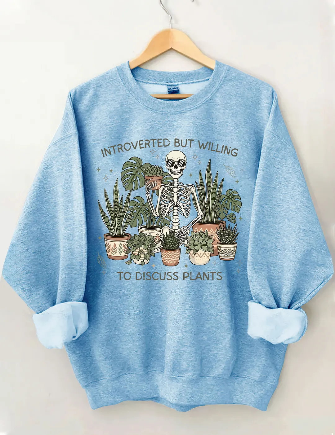 Introverted But Willing To Discuss Plants Sweatshirt