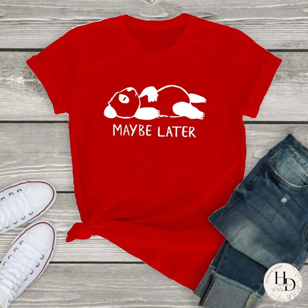Women Maybe Later Cute Graphic Tee Shirts Summer Ideas