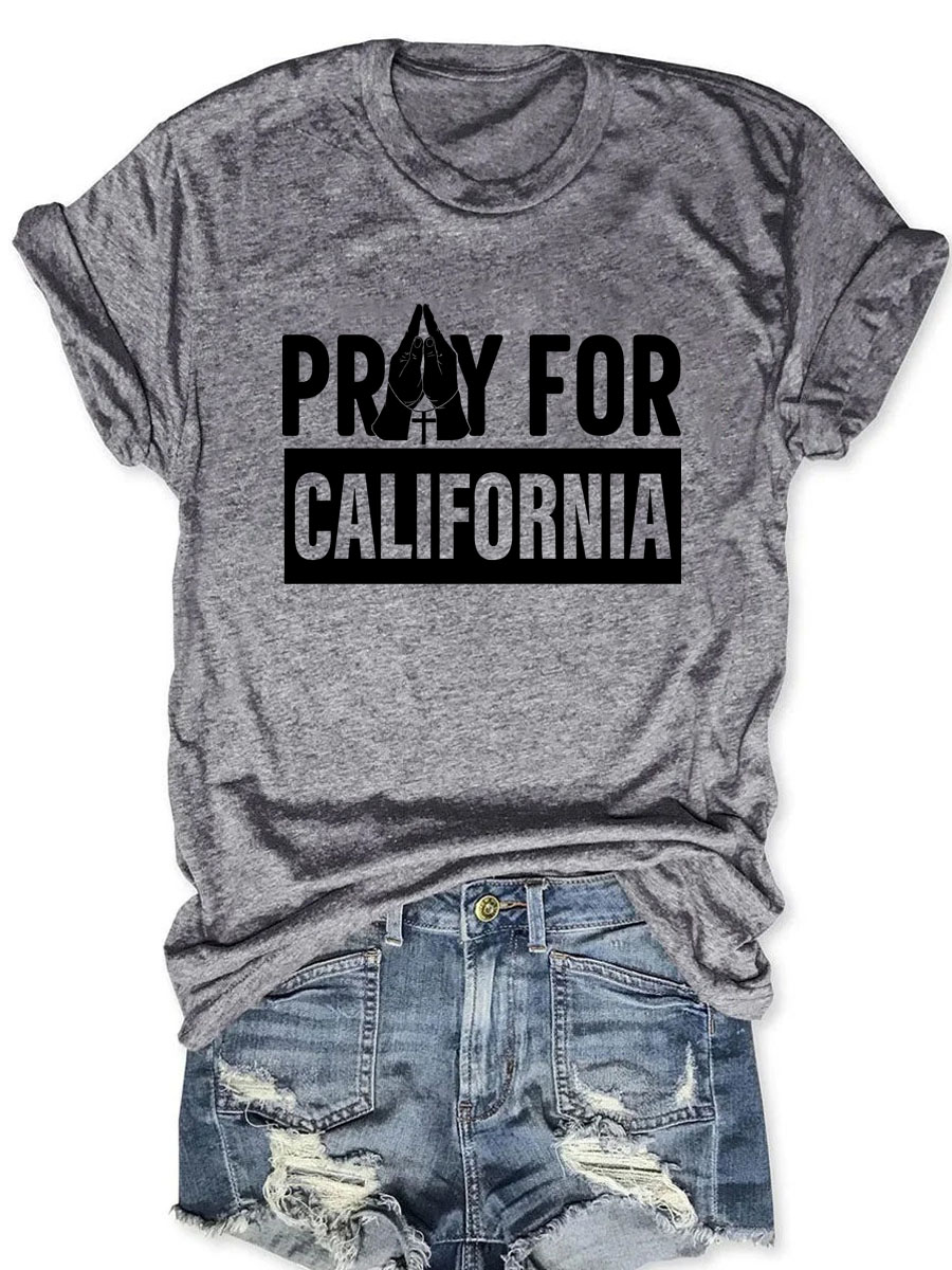 Pray For California T-shirt