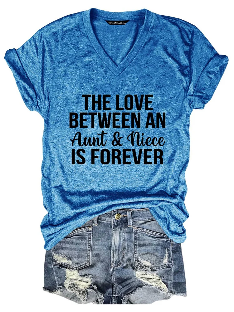 Bestdealfriday The Love Between An Aunt Niece Is Forever V Neck T-Shirt