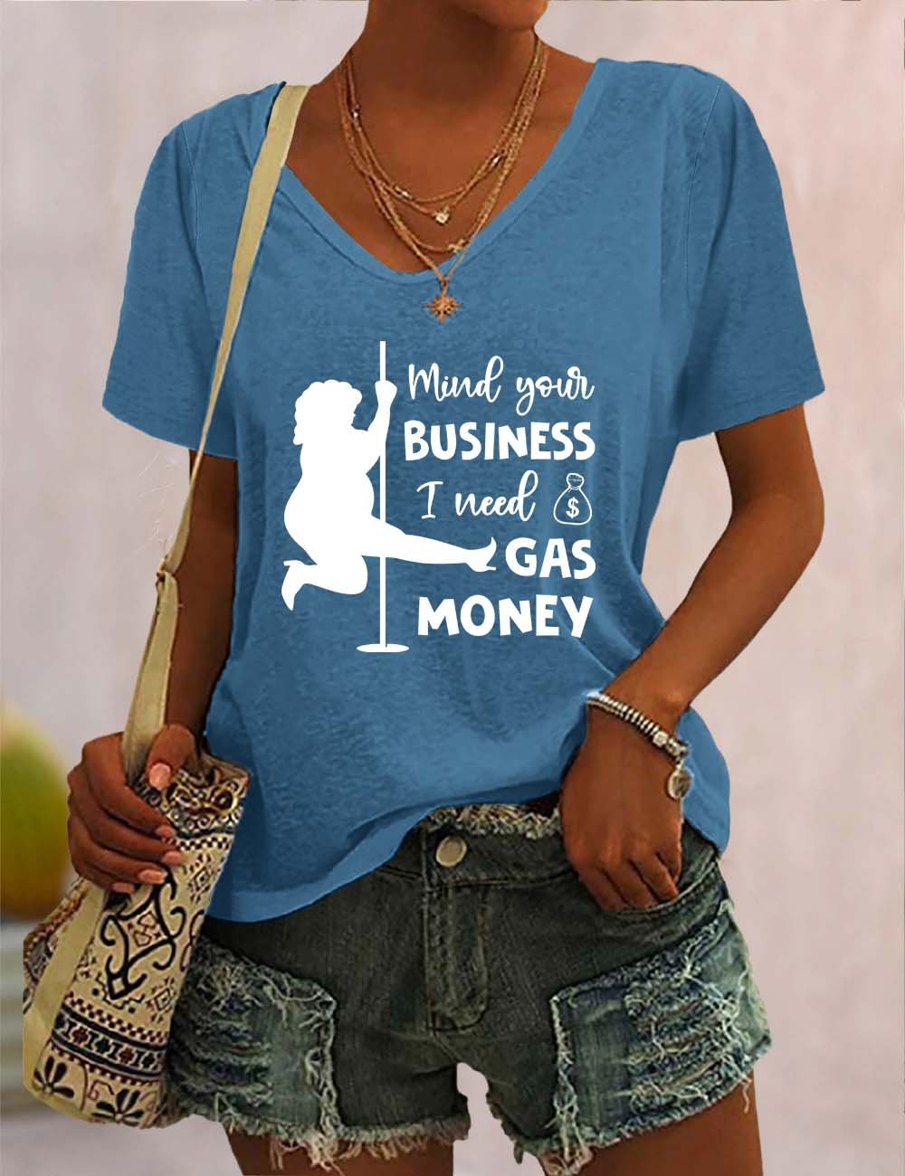 Mind Your Business I Need Gas Money V Neck T-Shirt
