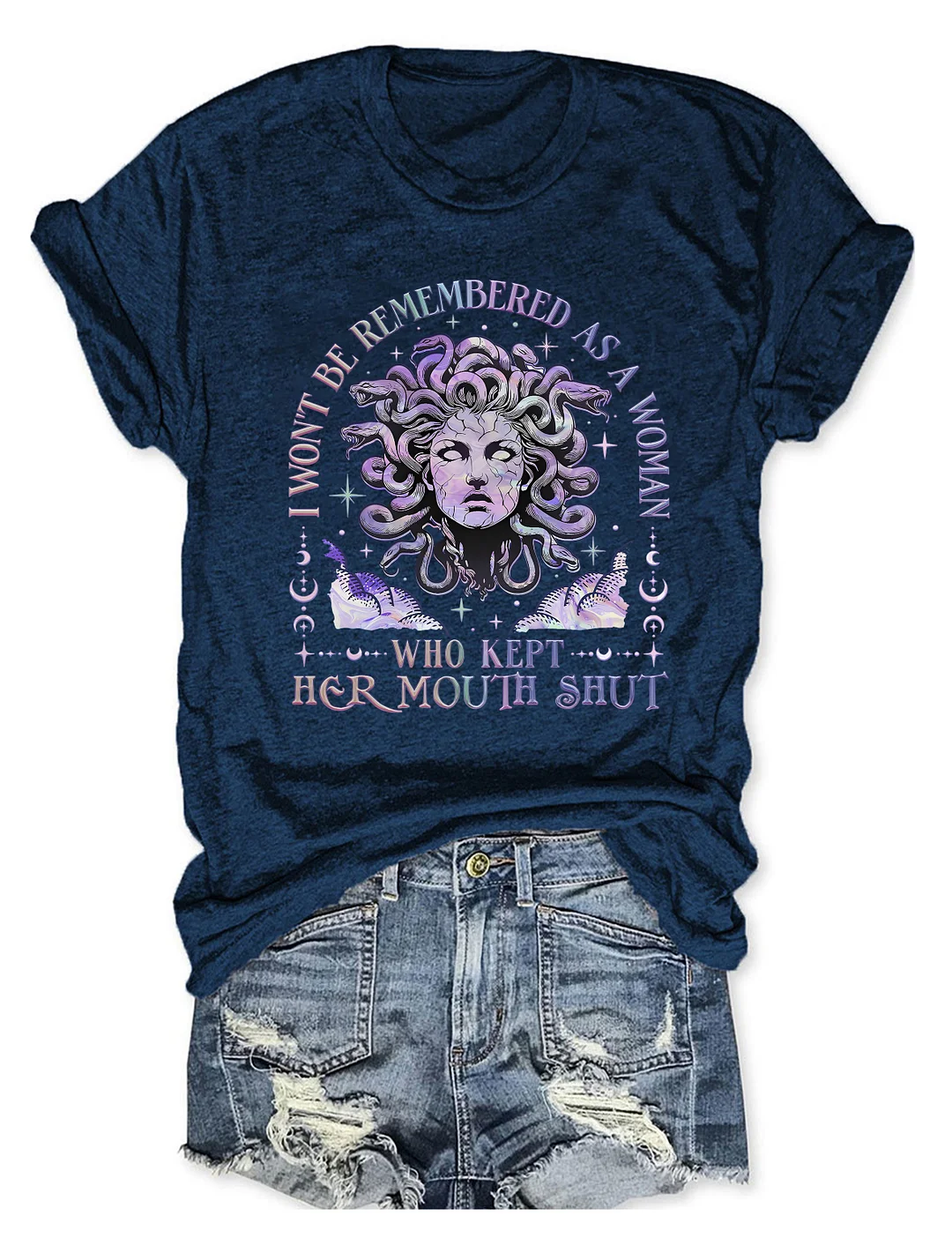 I Won't Be Remembered As A Woman Who Kept Her Mouth Shut T-shirt