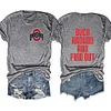 Buck Around And Find Out Ohio Football Tee