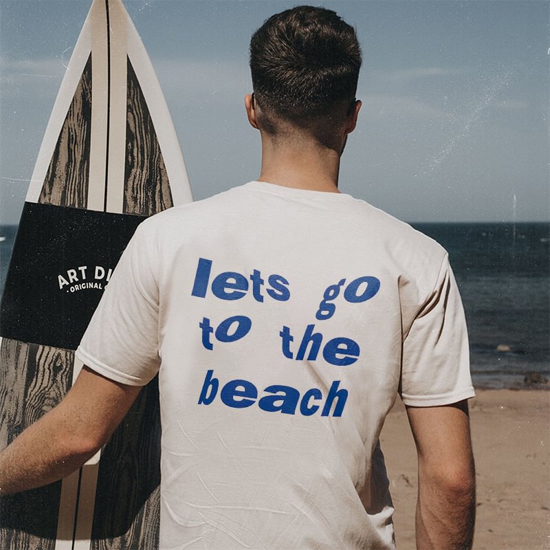 Lets Go To The Beach Summer T-shirt