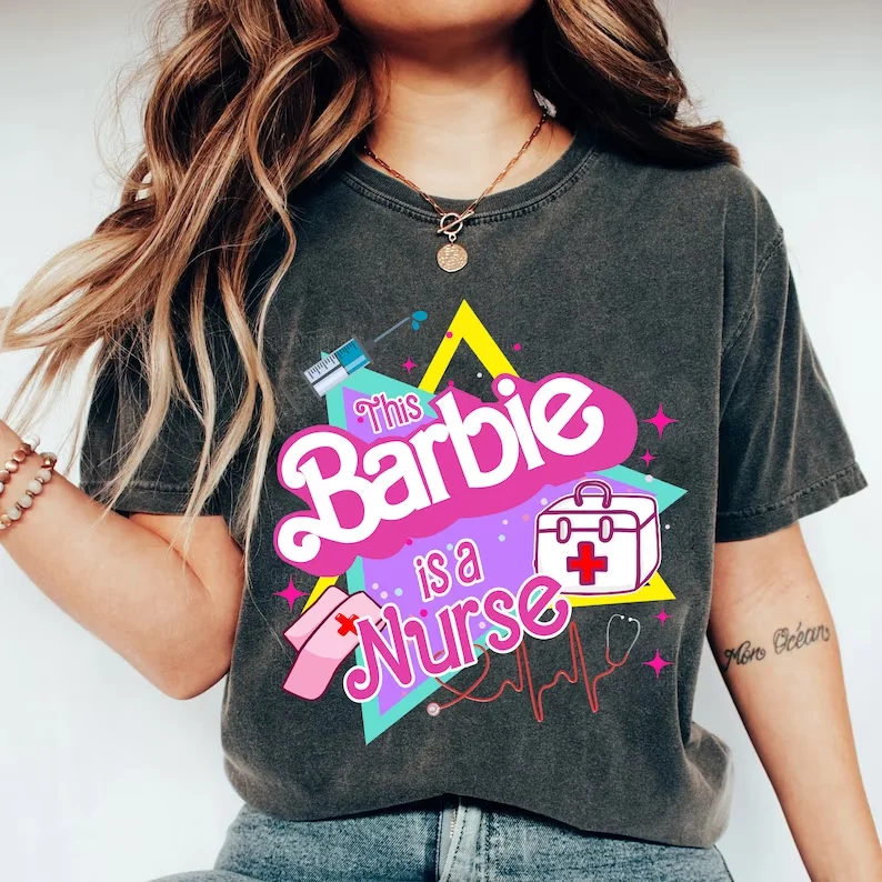 This Barbie Is A Nurse Shirt