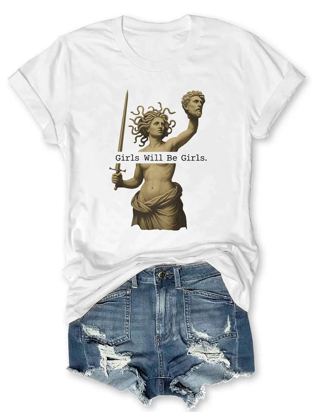 Girls Will Be Girls T-shirt