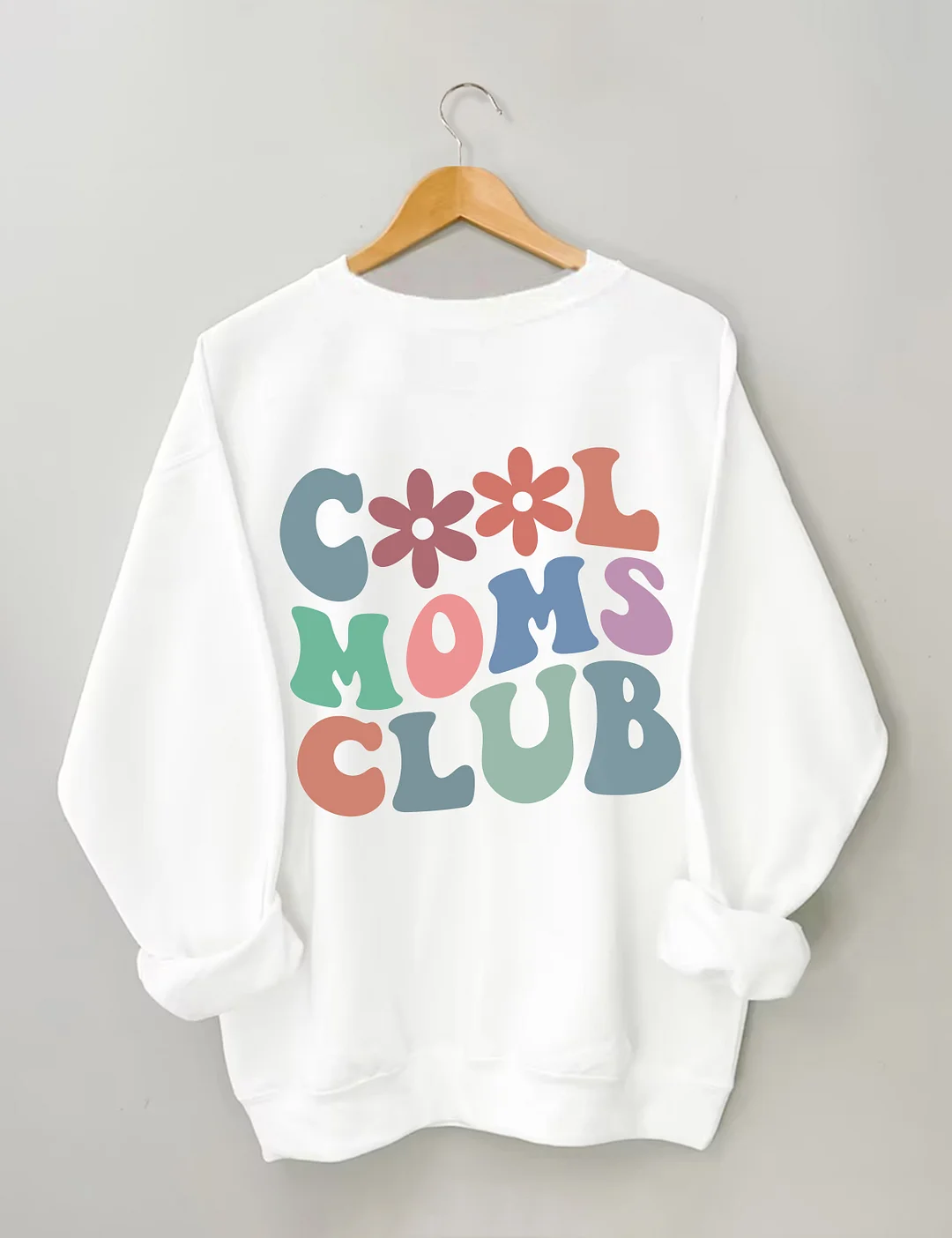 Cool Moms Club Sweatshirt